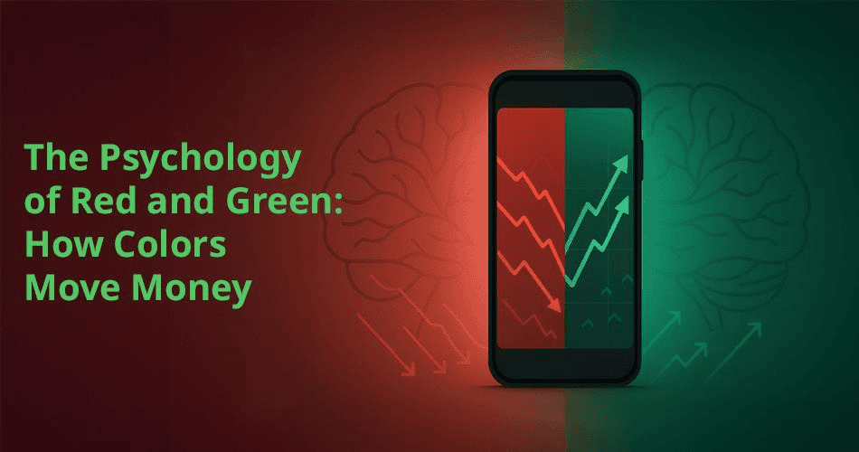 The Psychology of Red and Green: How Colors Move Money